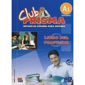 Club Prisma Inicial A1 Libro del profesor + CD | Ana Romero, Carlos Yllana (ISBN: 9788498480122)