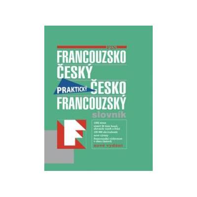 Francouzsko český česko francouzský slovník Praktický