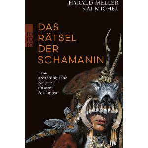 Das Rätsel der Schamanin | Kai Michel (ISBN: 9783499009341)