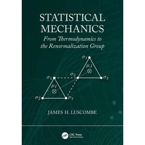 Statistical Mechanics | James Luscombe (ISBN: 9781138542976)