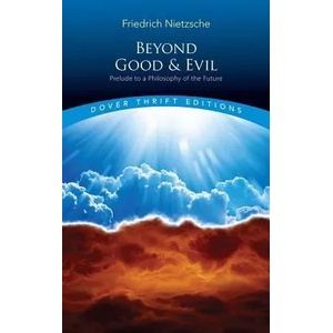 Beyond Good and Evil (ISBN: 9780486298689)