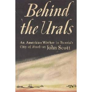 Behind the Urals: An American Worker in Russia's City of Steel (ISBN: 9781773238593)