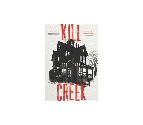 Kill Creek - Scott Thomas
