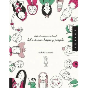 Let's Draw Happy People (Illustration School) | Sachiko Umoto (ISBN: 9781592536467)