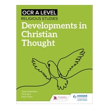 OCR A Level Religious Studies: Developments in Christian Thought Waterfield Julian