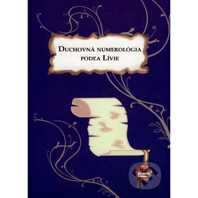 Duchovná numerológia podľa Lívie - Lívia Royale, s.r.o