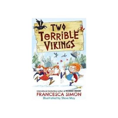 Two Terrible Vikings - Francesca Simon, Steve May ilustrátor
