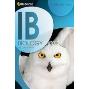 IB Biology Student Workbook | Lissa Bainbridge-Smith, Kent Pryor, Richard Allan (ISBN: 9781927173930)