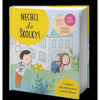 Nechci do školky! - Mimo domov - Alberto Pellai, Barbara Tamborini