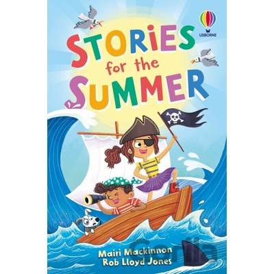 Stories for the Summer - Mairi Mackinnon, Lloyd Jones Rob, Rose Hall