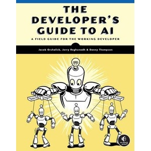 The Developer's Guide to AI (ISBN: 9781718504769)