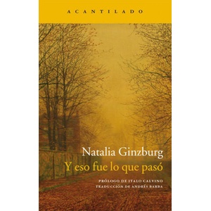 Y eso fue lo que pasó | NATALIA GINZBURG (ISBN: 9788416011957)