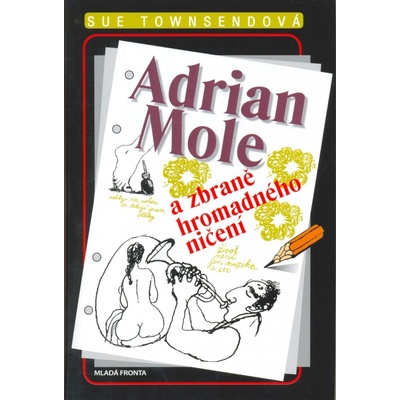 Adrian Mole a zbraně hromadného ničení Sue Townsendová CZ