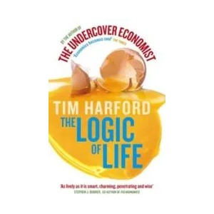Logic Of Life | Tim Harford (ISBN: 9780349120416)