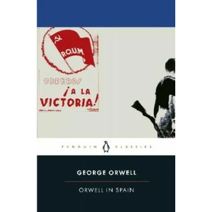 Orwell in Spain | George Orwell (ISBN: 9780241418017)