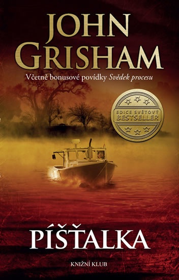 Píšťalka - John Grisham