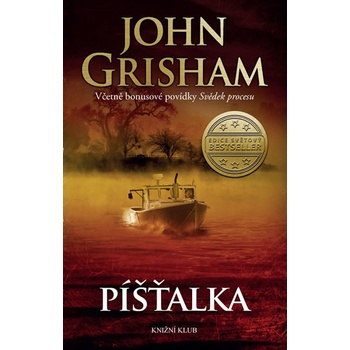 Píšťalka - John Grisham