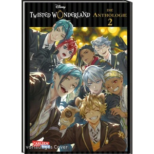 Twisted Wonderland: Die Anthologie 2 | Dorothea Überall (ISBN: 9783551801852)