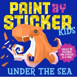 Paint by Sticker Kids: Under the Sea (2017)