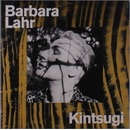 Kintsugi - Barbara Lahr LP
