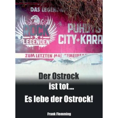 Der Ostrock ist tot. . . Es lebe der Ostrock! | Frank Flemming