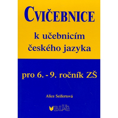 Cvičebnice k učebnicím českého jazyka pro 6.-9.ročník ZŠ