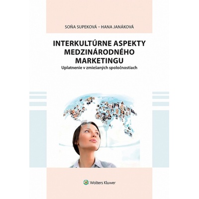 Interkultúrne aspekty medzinárodného marketingu - Hana Janáková, Soňa Supeková
