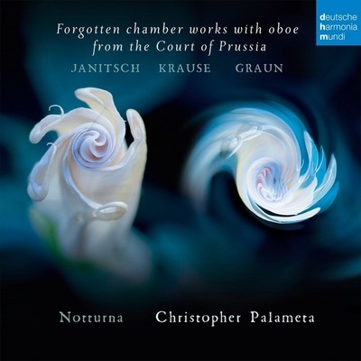 Forgotten Chamber Works With Oboe From The Court Of Prussia - Palameta, Christopher / Nocturna CD