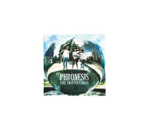 Phronesis - Life To Everything