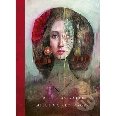 Miluj ma ako naozaj - Miroslav Válek, Katarína Vavrová (ilustrátor)