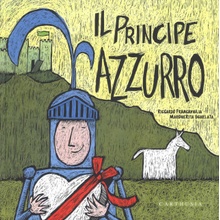 Principe Azzurro. La Principessa Fuxia