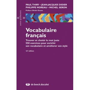 Vocabulaire français | DIDIER, MOREAU, SERON, THIRY (ISBN: 9782801113714)