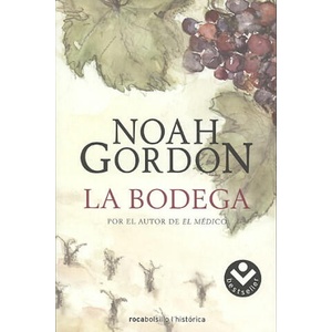 La Bodega/ The Bodega | Noah Gordon, Enrique De Heriz (ISBN: 9788496940666)