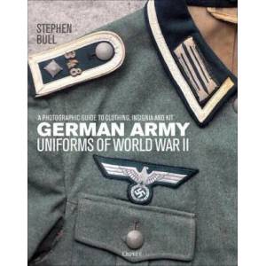 German Army Uniforms of World War II (ISBN: 9781472838063)