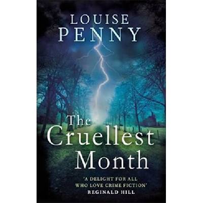 The Cruellest Month - Inspector Gamache 3 - Louise Pennyová