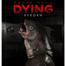 DYING: Reborn