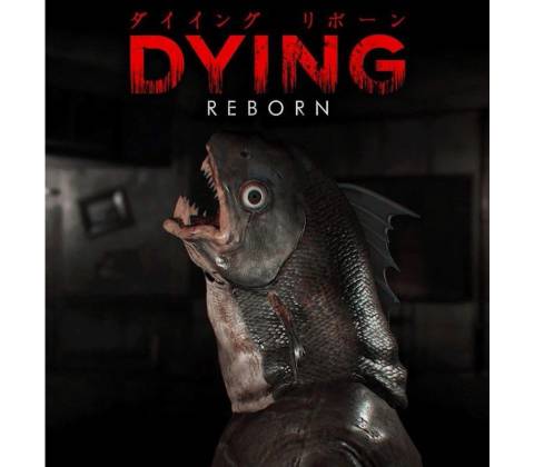 DYING: Reborn