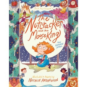 Nutcracker and the Mouse King: The Graphic Novel | Natalie Andrewson (2020)