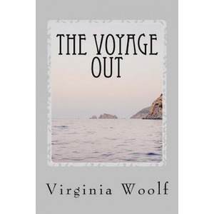 The Voyage Out | Virginia Woolf (ISBN: 9781979332897)