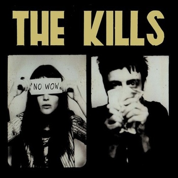 KILLS: NO WOW CD