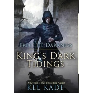 Free the Darkness | Kel Kade (ISBN: 9781952687013)