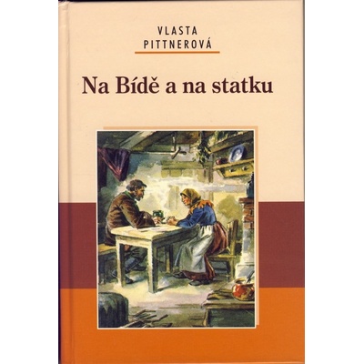 Na Bídě a na statku - Vlasta Pittnerová