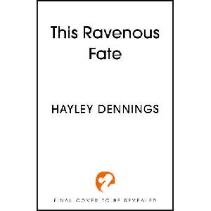 This Ravenous Fate (ISBN: 9781399727136)