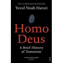 Homo Deus : A Brief History of Tomorrow - Harari Noah Yuval