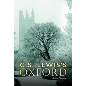 C. S. Lewis's Oxford | Simon Horobin (ISBN: 9781851245642)