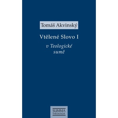 Vtělené Slovo I. v Teologické sumě