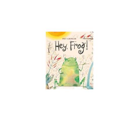 Hey, Frog! Piet Grobler