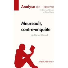 Meursault, contre-enquête de Kamel Daoud Analyse de l\oeuvre