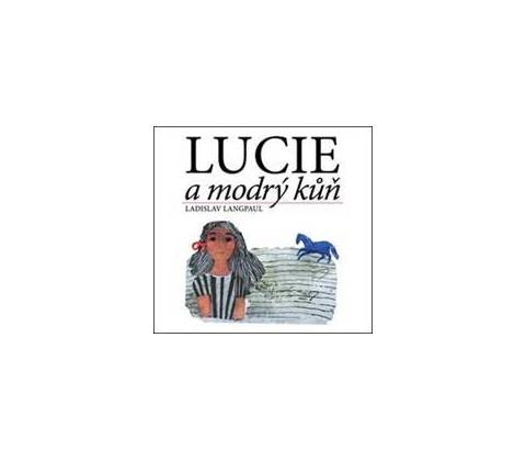 Lucie a modrý kůň