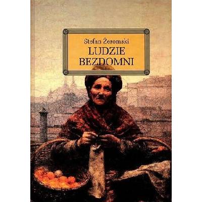 Ludzie bezdomni | Żeromski Stefan